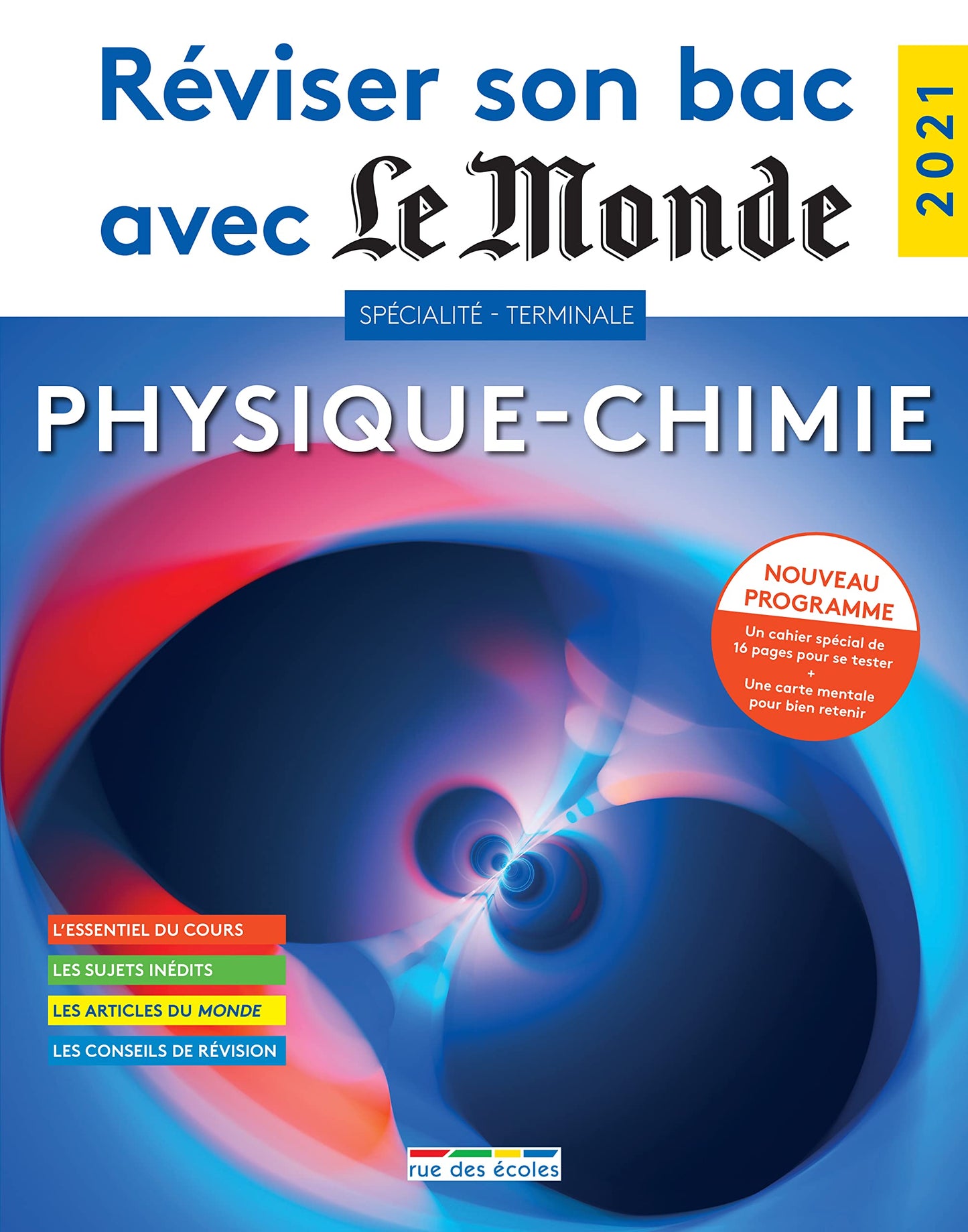 Réviser son bac avec Le Monde 2021 : Spécialité Physique-Chimie, Terminale, Nouveau programme