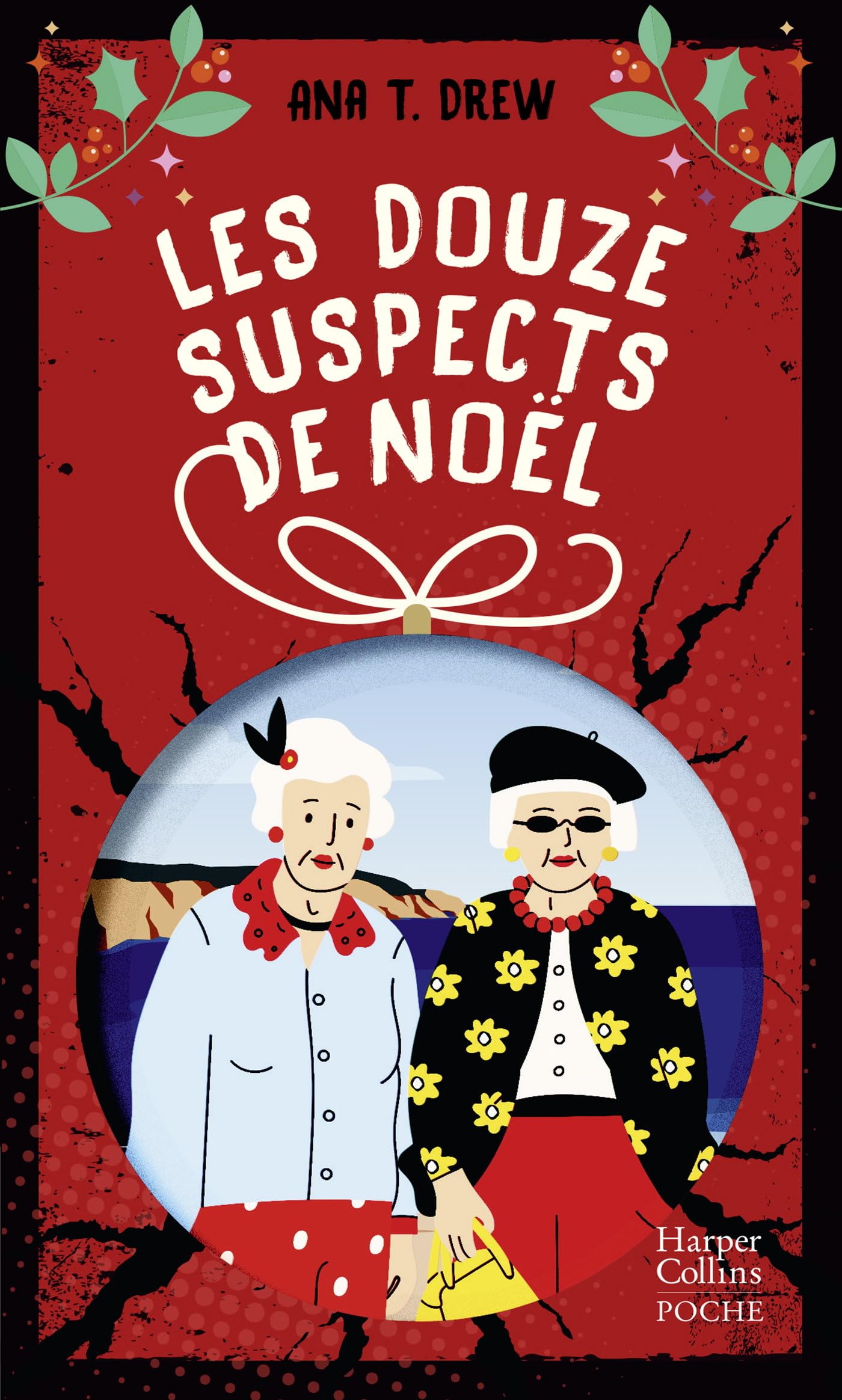 Les Douze Suspects de Noël: Un roman Cosy Mystery parfait pour l'hiver !