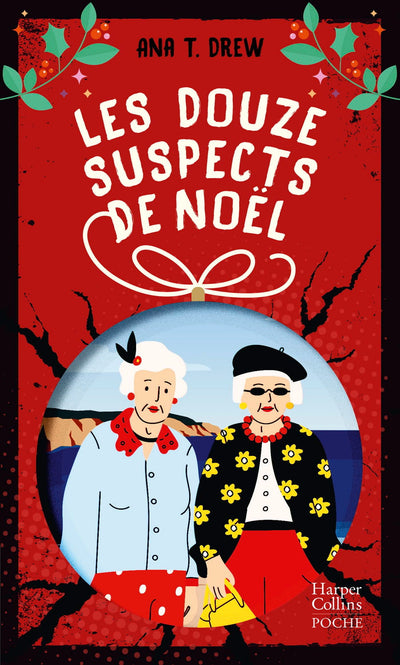 Les Douze Suspects de Noël: Un roman Cosy Mystery parfait pour l'hiver !