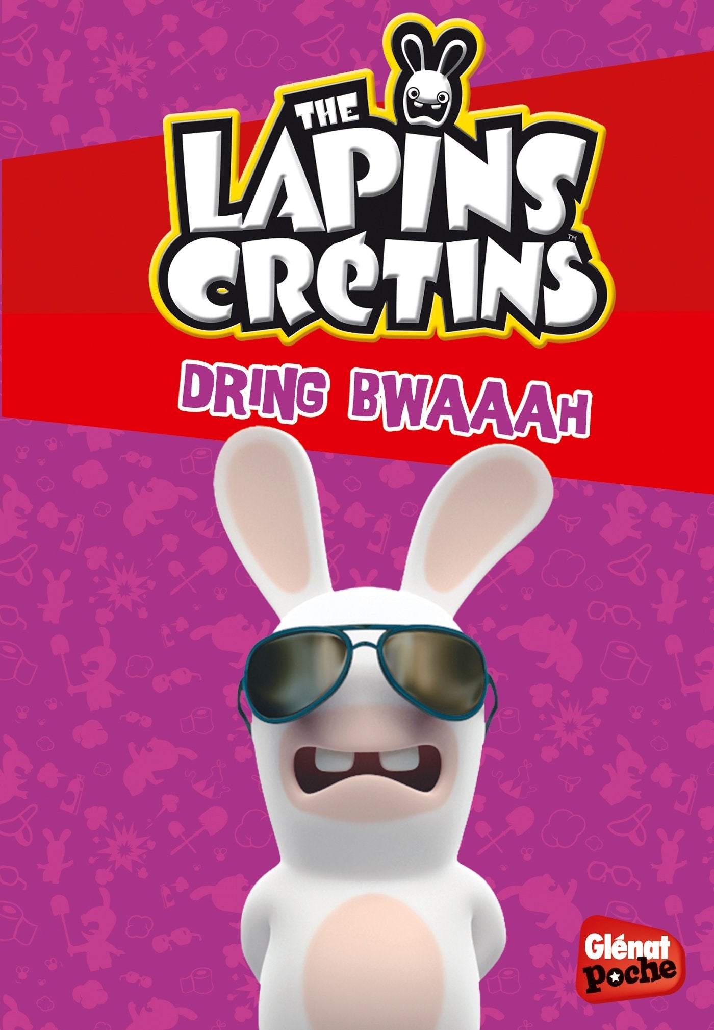 The Lapins crétins - Poche - Tome 08: Dring bWAAAh