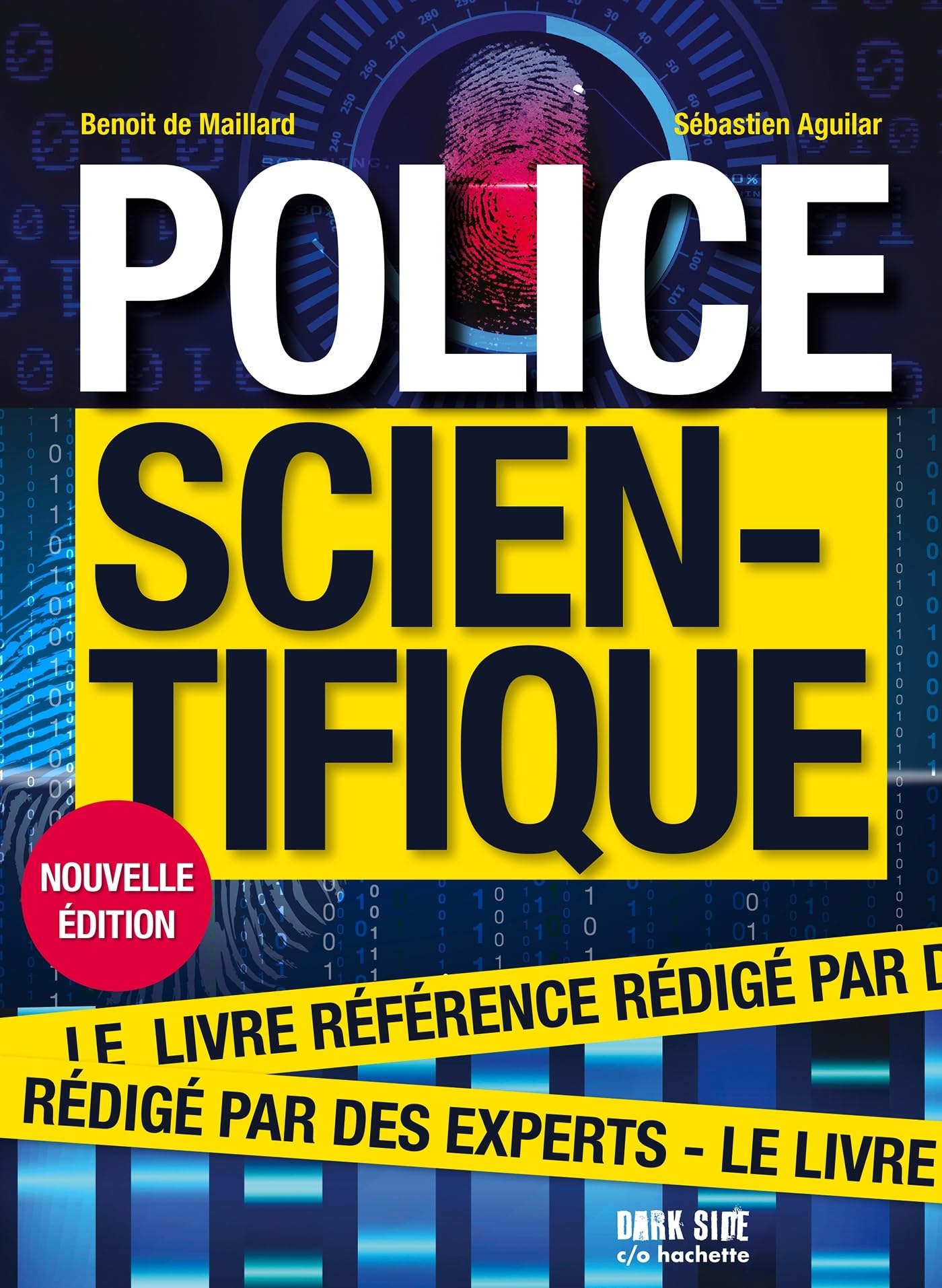 Police scientifique NED: Le livre référence rédigé par des experts
