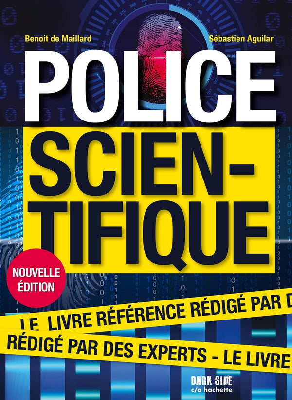 Police scientifique NED: Le livre référence rédigé par des experts
