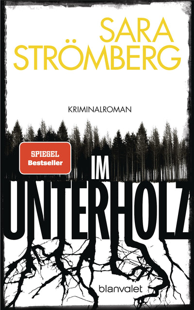 Im Unterholz: Kriminalroman - Der Platz-1-Bestseller aus Schweden - preisgekrönt, tiefgründig und hochspannend