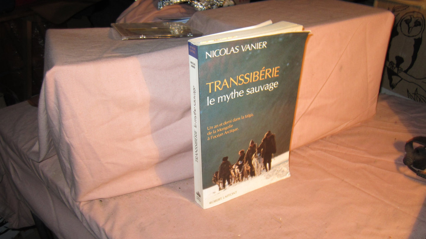 TRANSSIBERIE LE MYTHE SAUVAGE