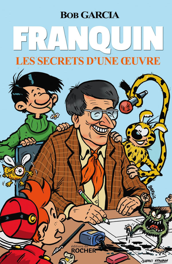 Franquin - Les secrets d'une oeuvre: Les secrets d'une oeuvre