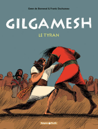 Poisson pilote, tome 1 : Gilgamesh