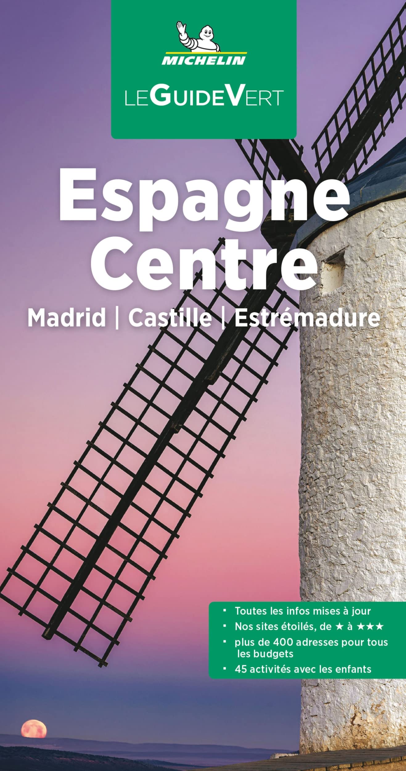Guide Vert Espagne du Centre, Madrid, Castille, Estrémadure: Madrid, Castille, Estrémadure