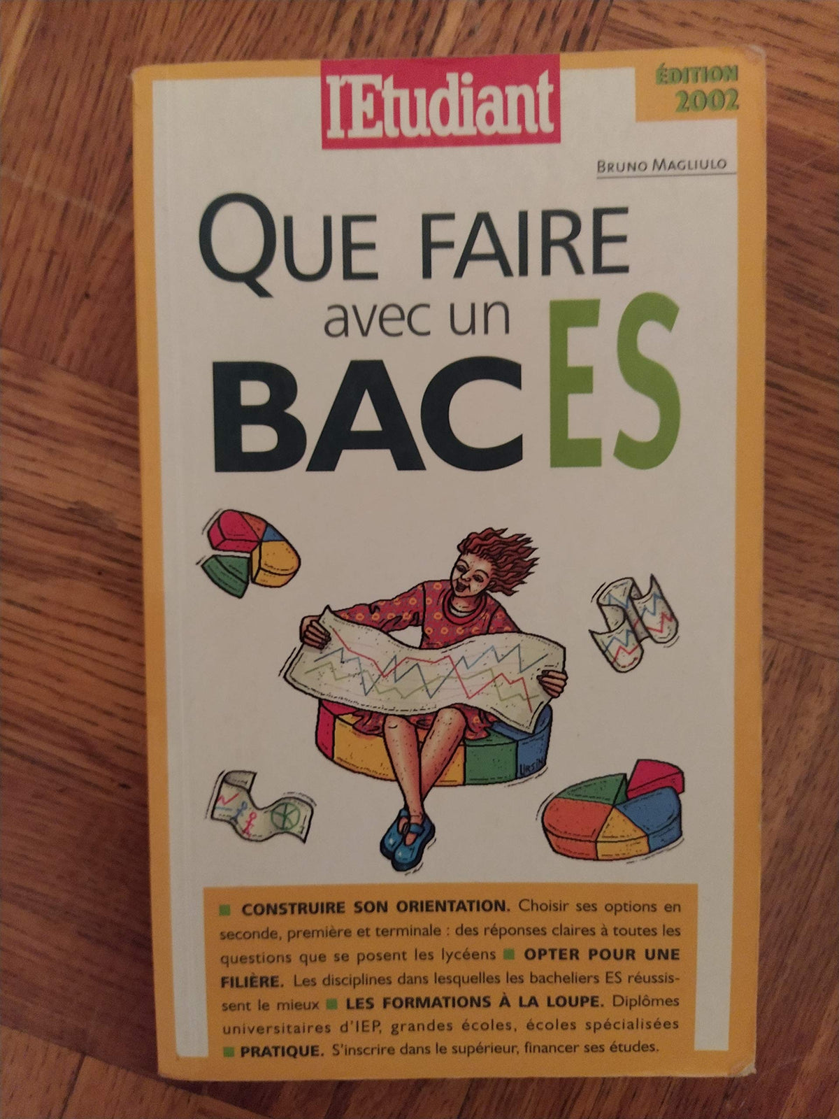 Que Faire Avec Un Bac Es. Edition 2002