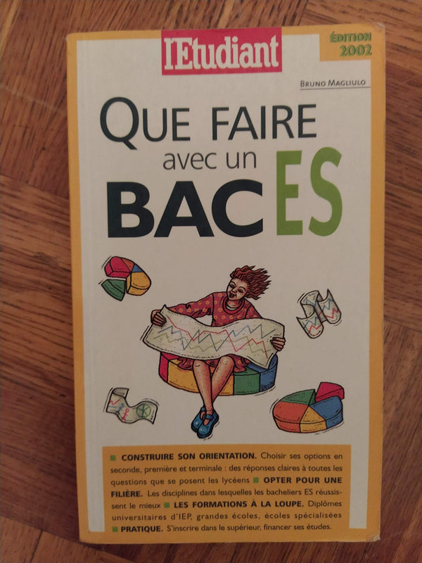Que Faire Avec Un Bac Es. Edition 2002
