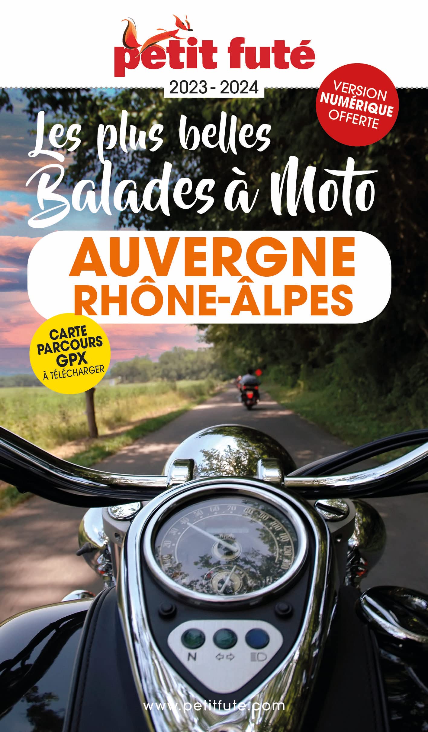 Guide Auvergne-rhône-alpes à Moto 2023/2024 Petit Futé (2023-2024)