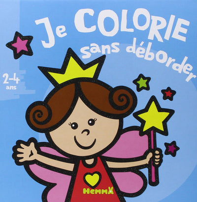 Je colorie sans déborder (2-4 ans) Fée