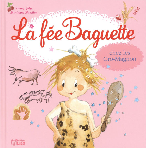 La fée Baguette chez les Cro-Magnon