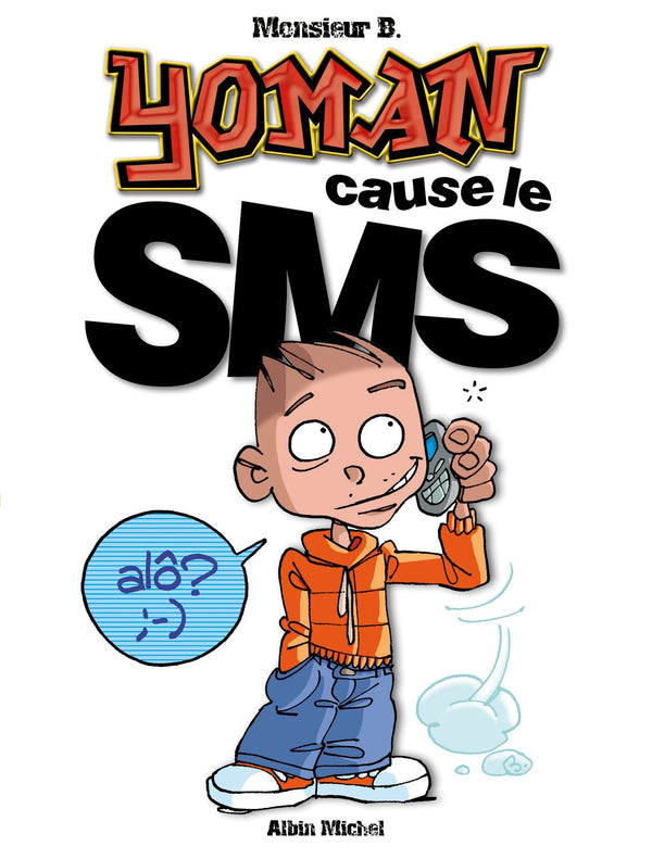 Yoman, tome 3 : Yoman parle le SMS