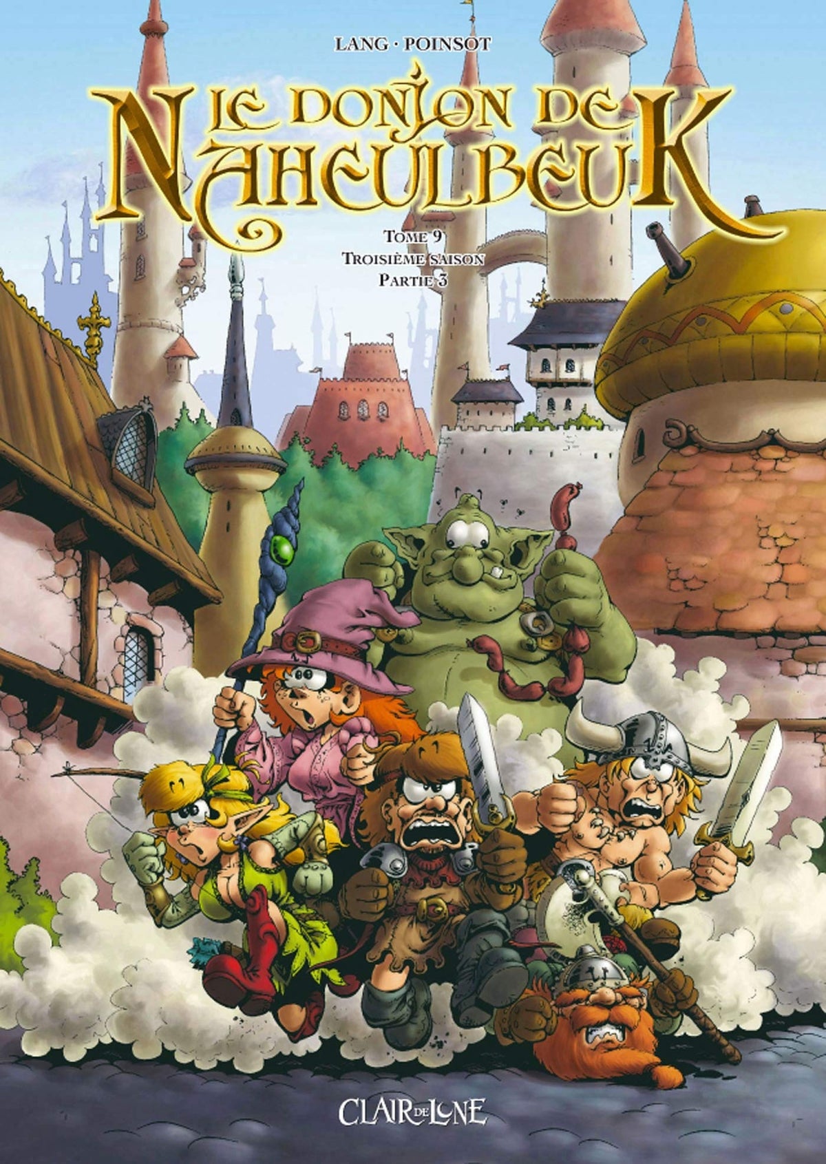 Donjon de Naheulbeuk. tome 9 : Saison 3, Partie 3