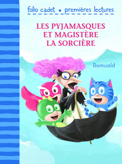 Les Pyjamasques et Magistère la sorcière - Folio Cadet Premières Lectures- Je lis tout seul - de 6 à 7 ans