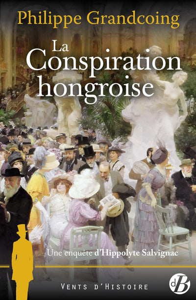 La conspiration hongroise: Hippolyte Salvignac T4