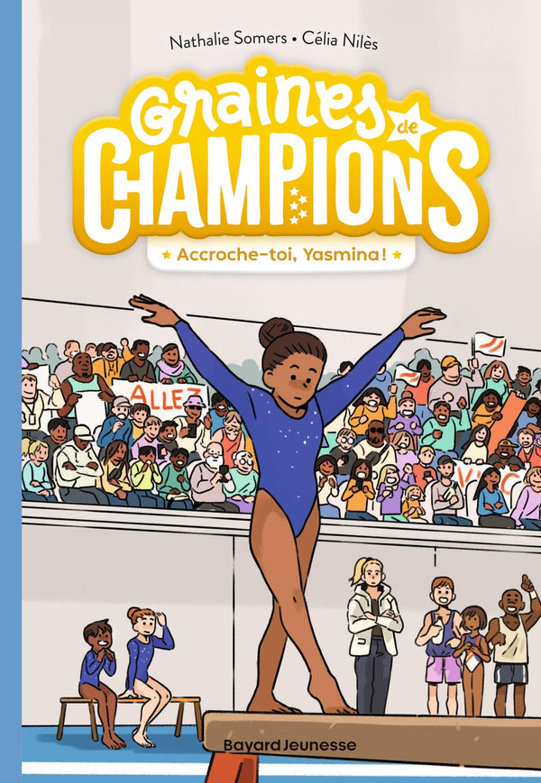 Graines de champions, Tome 01: Accroche-toi, Yasmina !