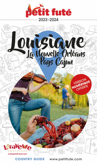 Guide Louisiane 2023-2024 Petit Futé: La Nouvelle-Orléans - Pays Cajun