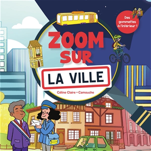 Zoom sur la ville: Des gommettes à l'intérieur !