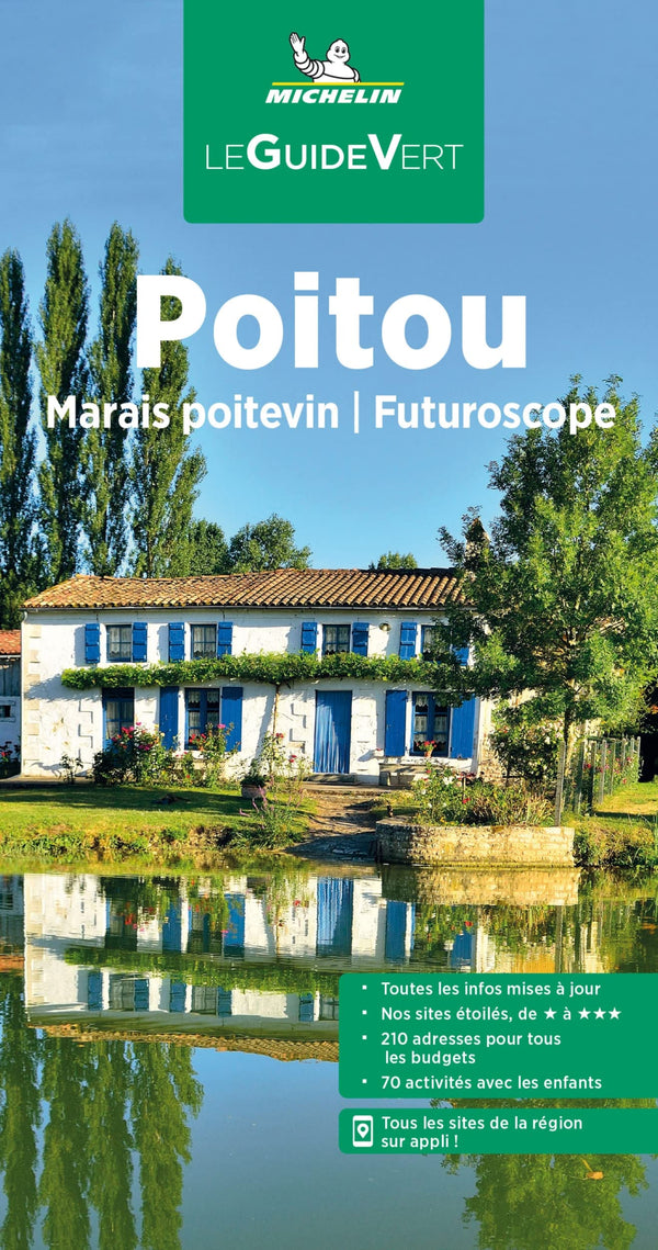 Guide Vert Poitou, Marais poitevin, Futuroscope
