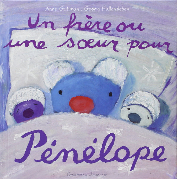Un frère ou une sœur pour Pénélope - De 3 à 7 ans
