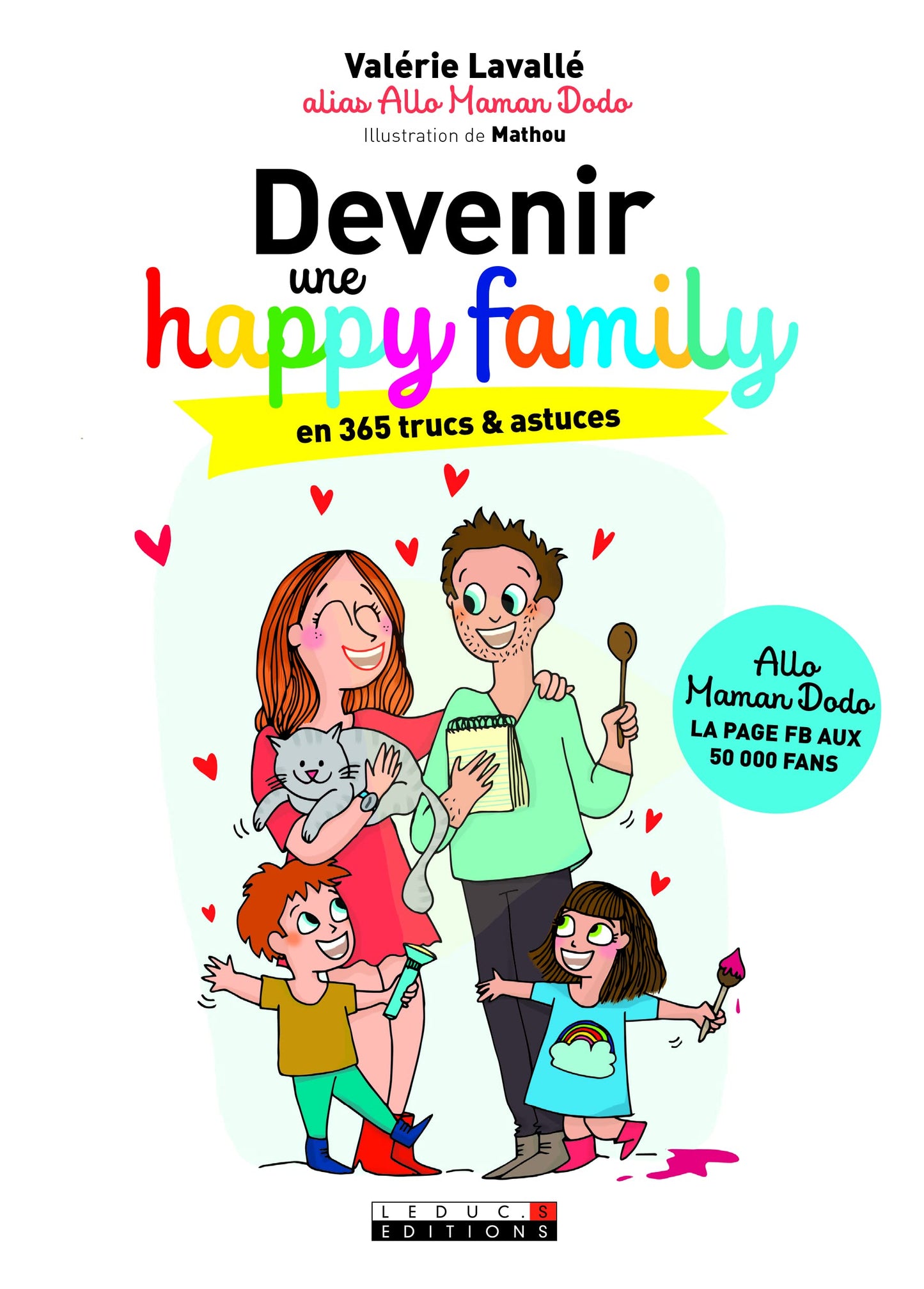 Devenir une happy family: En 365 trucs & astuces