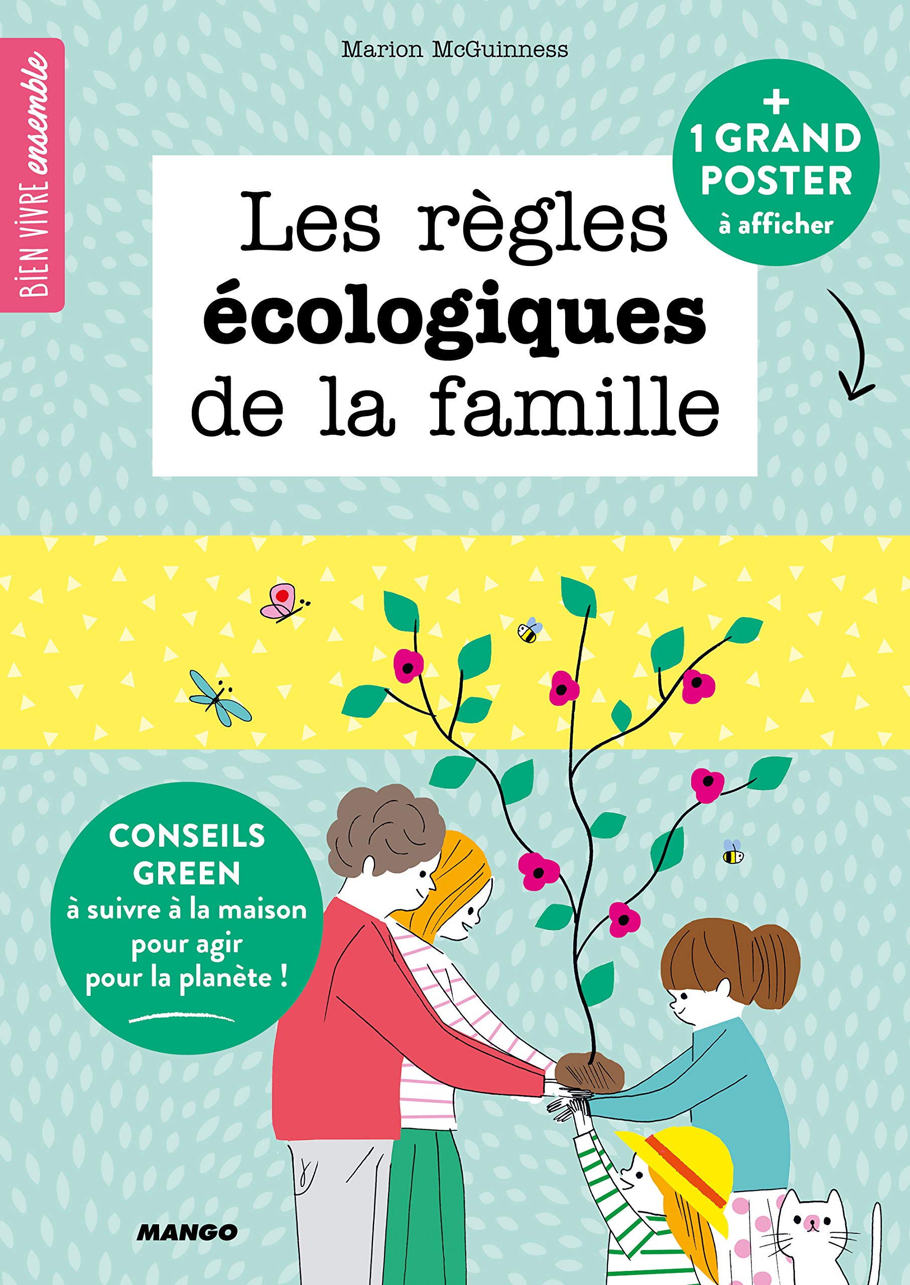 Les règles écologiques de la famille: 15 conseils green à suivre à la maison pour agir pour la planète !