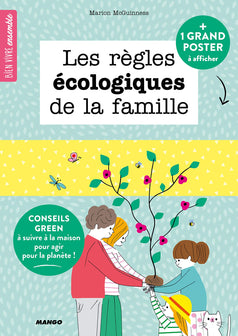 Les règles écologiques de la famille: 15 conseils green à suivre à la maison pour agir pour la planète !