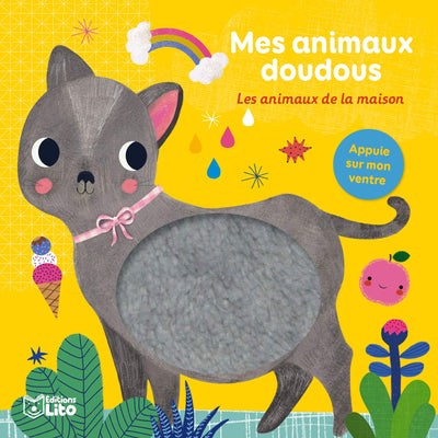 Mes animaux doudous: Les animaux de la maison - Dès 1 an