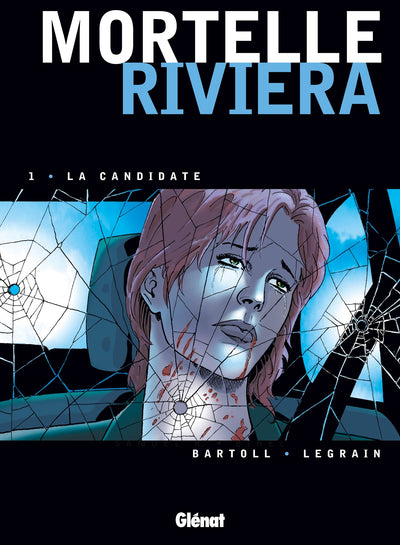 Mortelle Riviera - Tome 01: La Candidate