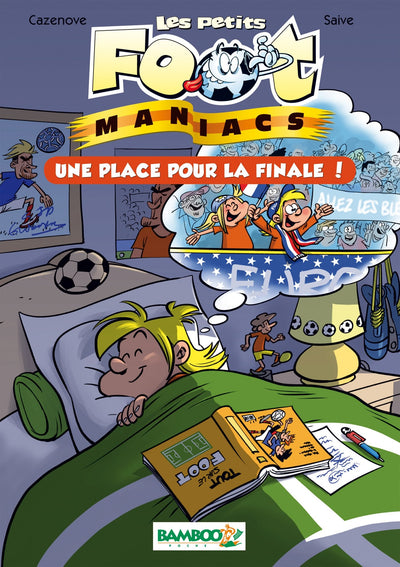 Les Petits Footmaniacs - Poche - tome 03: Une place pour la finale