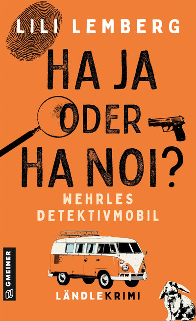 Haja oder Hanoi? Wehrles Detektivmobil: Ländlekrimi (Quer durchs Ländle)