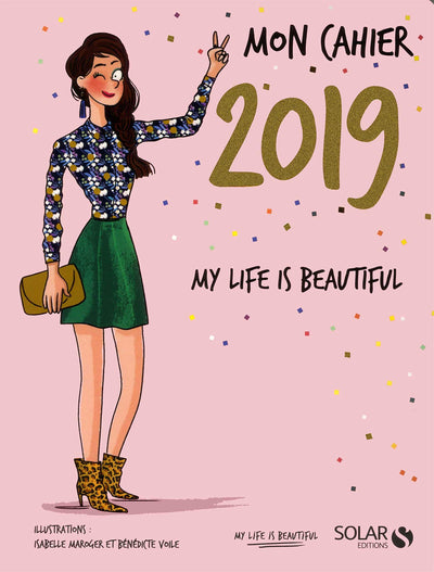 Mon cahier 2019 My life is beautiful