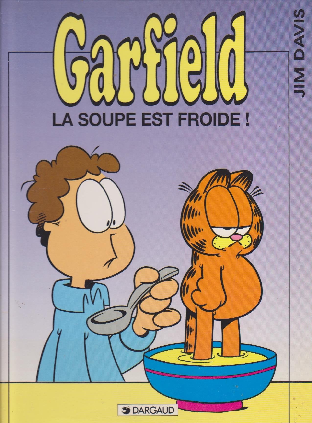 Garfield, tome 21 : La soupe est froide