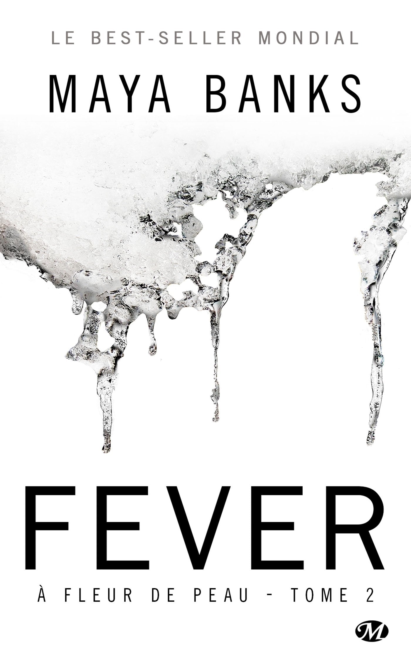 À Fleur de peau, Tome 2: Fever