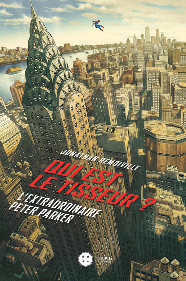 Qui est le Tisseur ?: L'incroyable Peter Parker