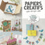 Papiers créatifs à plier, découper, coller