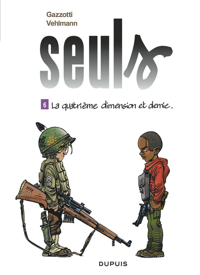 Seuls - tome 6 - La quatrième dimension et demie (Gratuit)