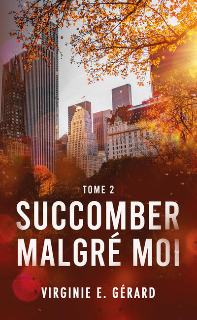Succomber malgré moi tome 2: La série spin-off de Coloc Malgré moi