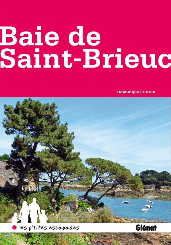 Baie de Saint-Brieuc: De l'île de Bréhat au cap Fréhel