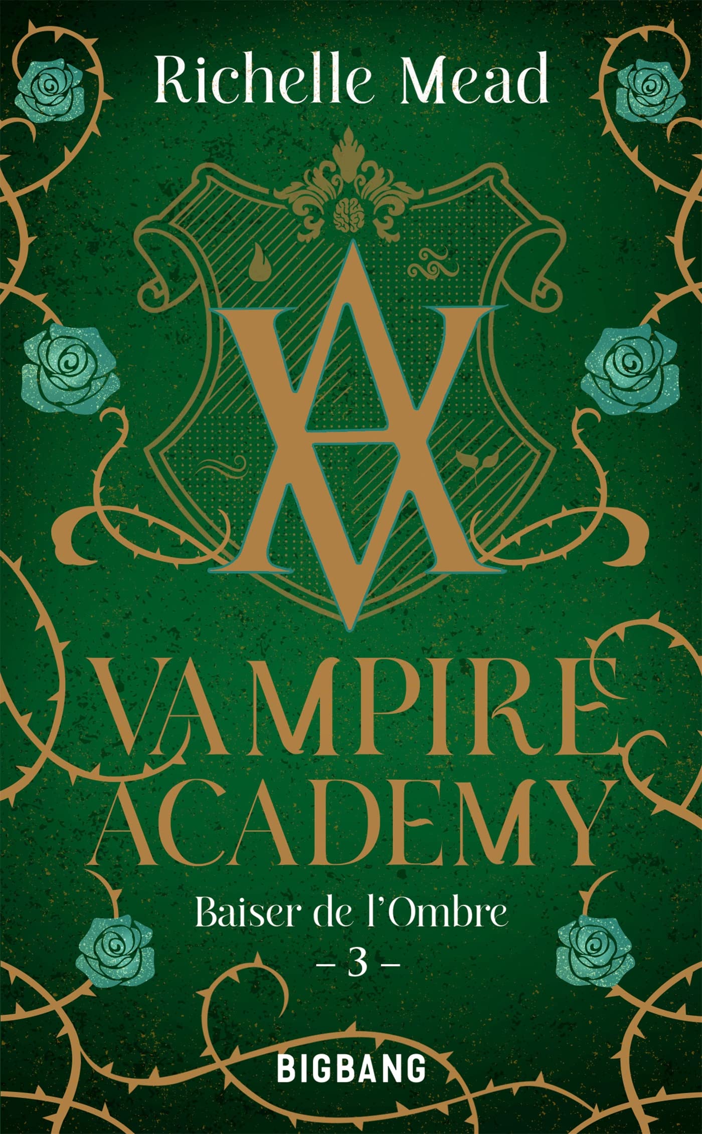 Vampire Academy, T3 : Baiser de l'ombre