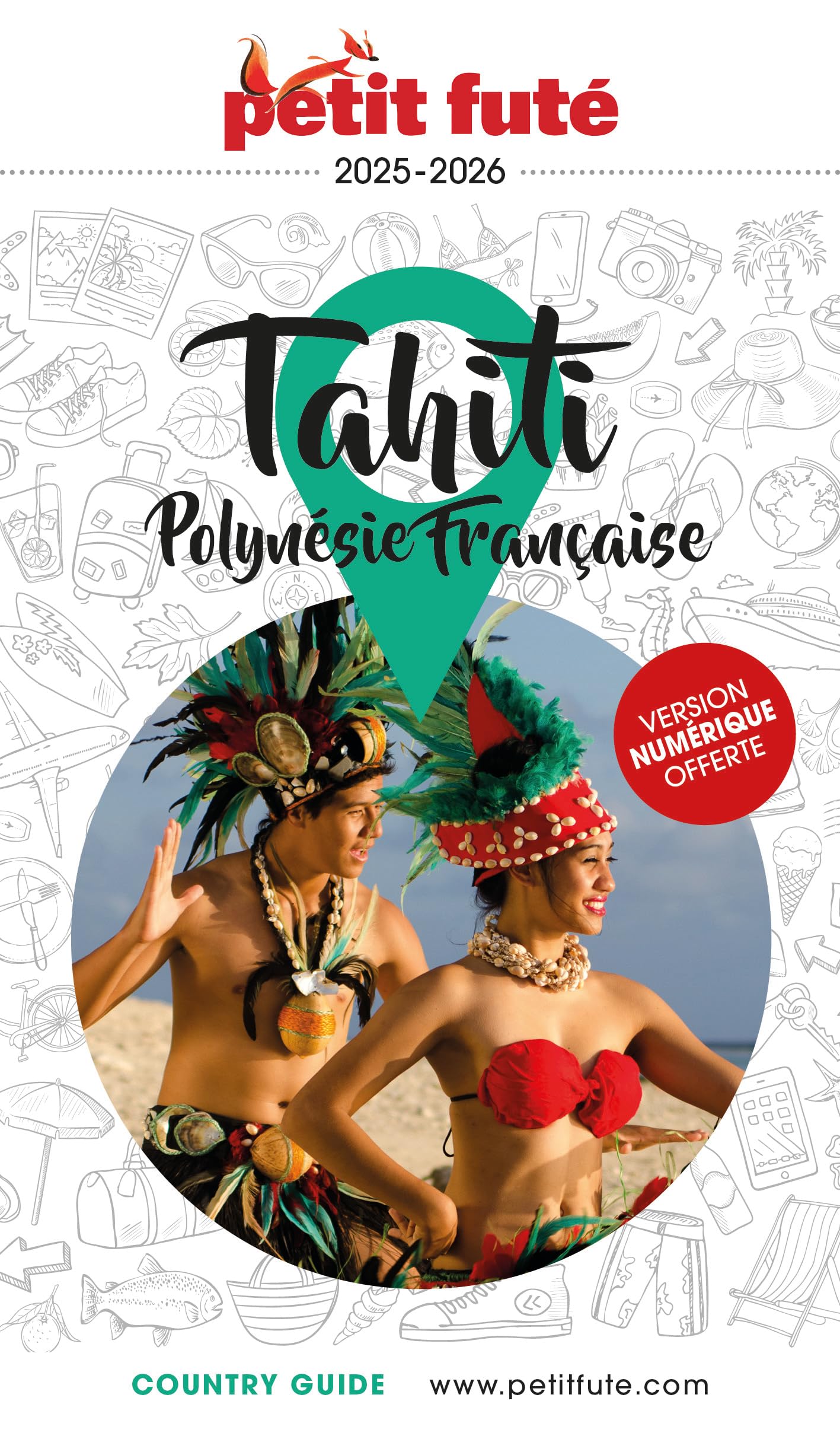 Guide Tahiti - Polynésie 2025/2026 Petit Futé (2025-2026)