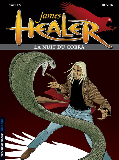 James Healer, tome 2 : La Nuit du Cobra