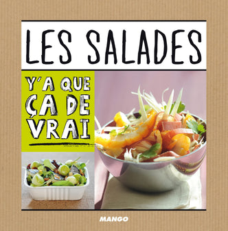 Les salades: Y'a que ça de vrai!