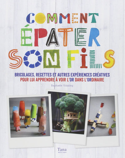 Comment épater son fils