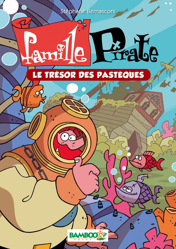 La Famille Pirate - Poche - tome 04: Le trésor des Pastèques