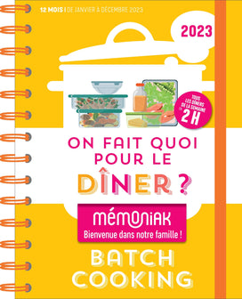 On fait quoi pour le dîner ? Spécial batch cooking Mémoniak 2023 : simplifiez votre quotidien