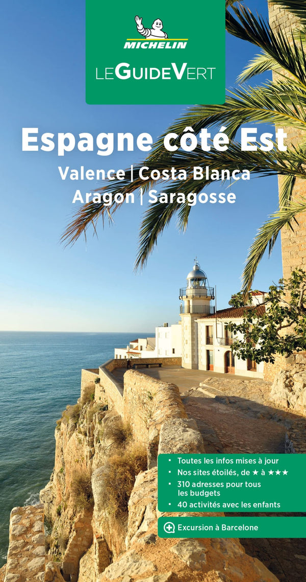 Guide Vert Espagne côté Est : Valence, Costa Blanca, Aragon, Saragosse