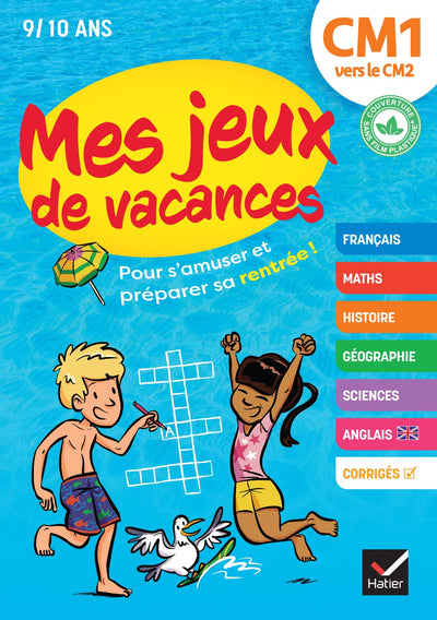 Mes jeux de vacances - Cahier de vacances 2024 du CM1 vers le CM2: pour réviser en s'amusant