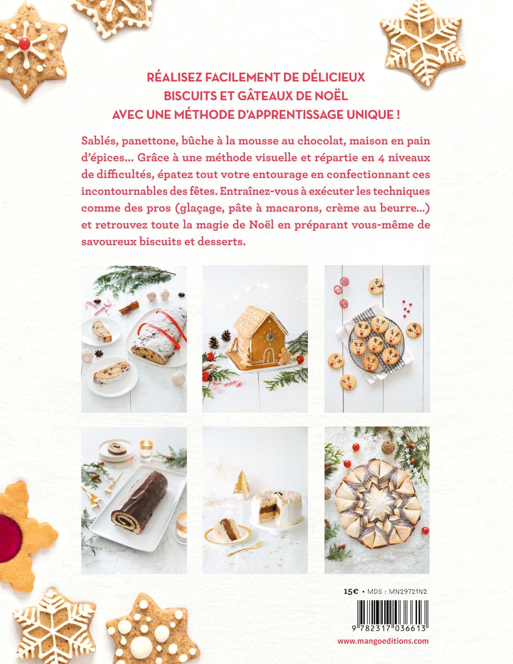 Biscuits et gâteaux de Noël: Du sablé à la bûche, toutes les techniques en pas à pas pour se régaler